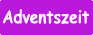 Adventszeit