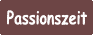Passionszeit