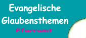Portal-Evangelische Glaubensthemen (Pfarramt)